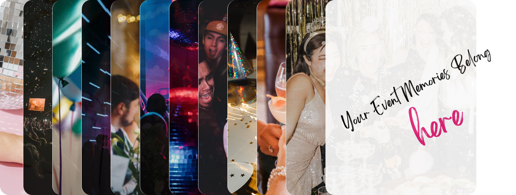 Your Event Memories Belong here